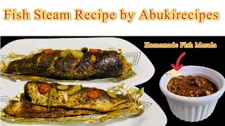 Fish Steamed Recipe  Steam Fish without Steamer  Oil Free Fish Recipe  Abukirecipes [upl. by Nomaid217]