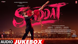 Shiddat  Full Album  Audio Jukebox  Sunny Kaushal Radhika Madan Mohit Raina Diana Penty [upl. by Francoise802]