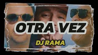 OTRA VEZ ❌ DJ RAMA TurreoCumbia Edit  Zion amp Lennox ft J Balvin [upl. by Manya]