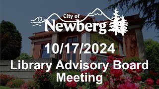 Newberg Library Advisory Board Meeting  October 17 2024 [upl. by Uyekawa]