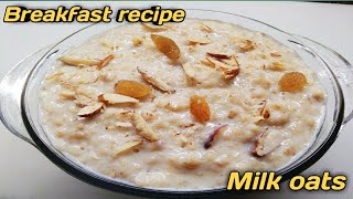 Milk oatseasy quick and healthy breakfast weight loss sweet recipe [upl. by Ynneh]