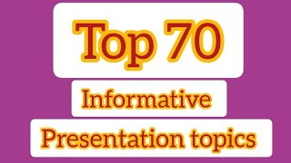 Top presentation topicsInformative presentation topics  Gernal topics topics for presentation [upl. by Hanako]