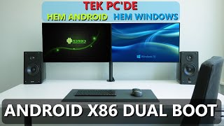 AYNI BİLGİSAYARDA HEM WINDOWS HEM DE ANDROID 🫵 ANDROID X86 DUAL BOOT NASIL YAPILIR [upl. by Bascio]