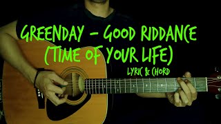 Greenday  Good Riddance Time of Your Life  Lyric amp Chord [upl. by Birchard]