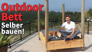 DIY Outdoor Bed  Daybed  Outdoor Bett  Selber bauen  Himmelbett  Sonnenliege für GartenTerasse [upl. by Sanson]