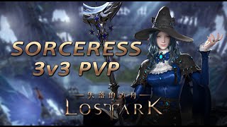 失落的方舟 LOST ARK  3v3 PvP  Sorceress 女巫  Gameplay 2 [upl. by Neetsirk]