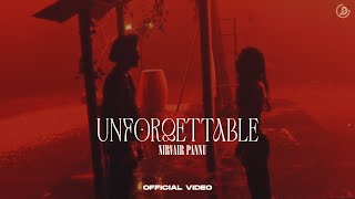 Unforgettable  Nirvair Pannu Official Video Deol Harman  Juke Dock [upl. by Debbra935]