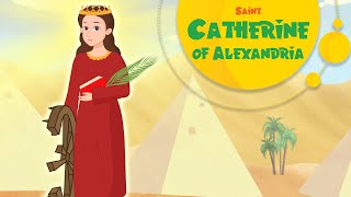 Story of Saint Catherine of Alexandria  Stories of Saints  EP91 [upl. by Vergil]