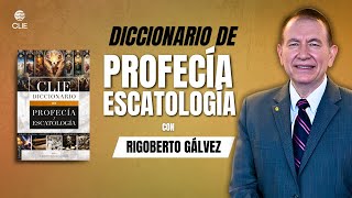 PROFECÍA Y ESCATOLOGÍA Rigoberto Gálvez LibroCristiano EditorialCLIE [upl. by Linc]