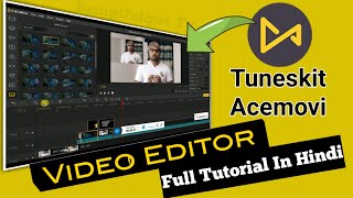 Tuneskit Acemovi Video Editor Complete Tutorial In Hindi  Best Video Editor With Powerful Features [upl. by Eigram910]