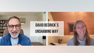 EP16 The UnShaming Way with David Bedrick [upl. by Lonny320]