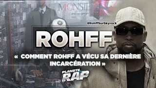 ROHFF REVIENT sur LA PRISON  PlanèteRap [upl. by Toddy235]