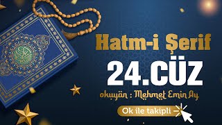 24Cüz  Hatmi Şerif  Mehmet Emin Ay [upl. by Hephzipa]