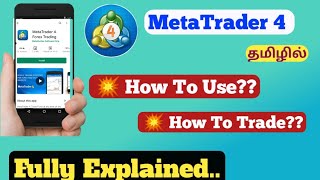 MetaTrader 4 App How To Use How To Earn Full App Guide Fully Explained IN TAMIL [upl. by Kursh]