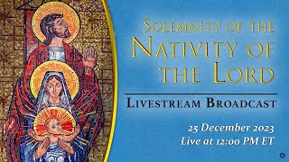 Solemn Mass on the Nativity of the Lord – December 25 2023 [upl. by Lyret]