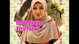 Pertemuan  Erra Fazira [upl. by Toblat]