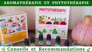 🌿 Aromathérapie et Phytothérapie  Conseils et recommandations 🍃 [upl. by Naedan469]