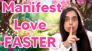 Secrets to Manifest Love FASTER  Law of Attraction Hindi [upl. by Ariuqahs]