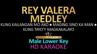 REY VALERA MEDLEY KARAOKE Male Lower Key [upl. by Robinson]