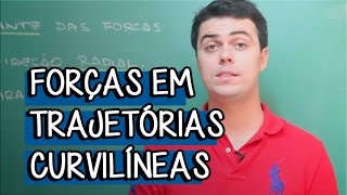 Forças em Trajetórias Curvilíneas  Extensivo Física  Descomplica [upl. by Reddy916]