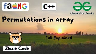 Permutations in array C  GFG Problem in CPP ZlozieCode code [upl. by Gelhar]