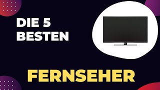 Die 5 Besten Fernseher 2024  Top 5 Fernseher Modelle Test [upl. by Brandais]