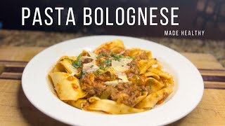 Pasta Bolognese Made Healthy  Delicious amp Easy Recipe [upl. by Krein]