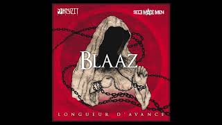 Blaaz  Longueur davance audio [upl. by Annissa]