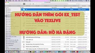 MacOS Hướng dẫn cách thêm gói extest vào texlive trên MacOS Add package to texlive MacOS [upl. by Shriner]