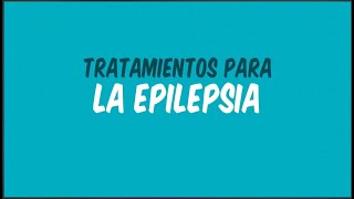 Tratamientos para la epilepsia [upl. by Yzzik403]