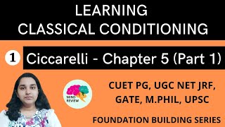 PSYCHOLOGY Ciccarelli Chapter 5  Part 1  CLASSICAL CONDITIONING  Mind Review [upl. by Iseabal924]