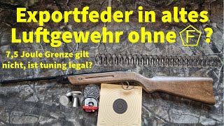 Darf man in ein altes Luftgewehr ohne F eine über 75 Joule Exportfeder einbauen [upl. by Luigi237]