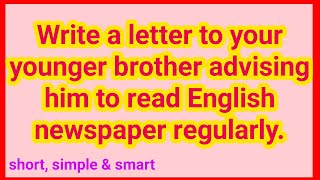 Letter to your friend advising him to read English newspaper regularly [upl. by Bish]