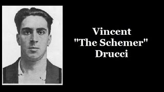 Mobster  Vincent quotThe Schemerquot Drucci [upl. by Elleuqar330]