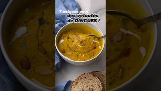 7 astuces pour des veloutés incroyables  astucecuisine recettefacile cuisinefacile [upl. by Zinck]