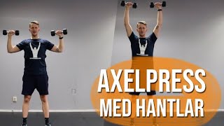 Axelpressar med hantlar [upl. by Merline]