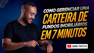 COMO ANALISAR E GERENCIAR UMA CARTEIRA DE FIIS EM 7 MINUTOS  GESTÃƒO DE CARTEIRA DE INVESTIMENTOS [upl. by Ellesig]