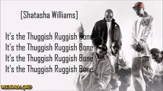 Bone ThugsnHarmony  Thuggish Ruggish Bone Lyrics [upl. by Nurat646]