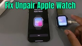 Fix apple watch not connecting to iphone  unpair apple watch problem [upl. by Andras306]