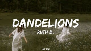 Ruth B  Dandelions lyrics [upl. by Idnew]