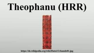 Theophanu HRR [upl. by Abdu]