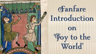 Fanfare Introduction to Joy to the World Antioch [upl. by Otsedom]