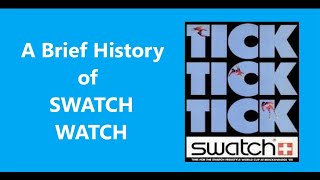 A Brief History of Swatch Watch [upl. by Puttergill638]