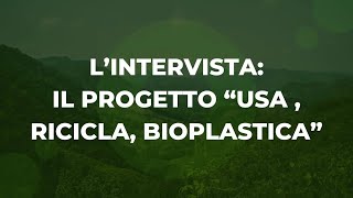 Progetto quotUsa Ricicla Bioplasticaquot ling Alessio Lutazi di TSA svela tutto quello che cè da sapere [upl. by Ciredec]