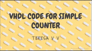 VHDL Code for Simple Counter [upl. by Aedni]