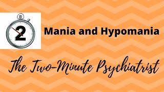 Mania and Hypomania  in under 2 Minutes [upl. by Isacco]