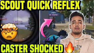 SCOUT QUICK REFLEX 💀🔥CASTER SHOCKED ✅ [upl. by Arakat]