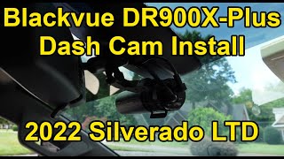 HOW TO Install a Blackvue DR900XPlus Dash Cam on a 2022 Silverado LTD Hard Wired amp Blendmount [upl. by Zindman887]