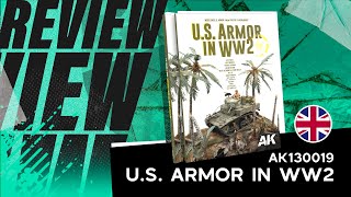 BOOK REVIEW  U S ARMOR IN WW2  AMERICAN VEHICLES BY RUBÉN GONZÁLEZ [upl. by Hoeve]