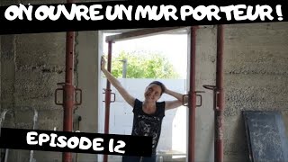 Rénovons  Ep 12  JAMBAGES LINTEAU ET COFFRAGE  OUVRIR UN MUR PORTEUR  RÉNOVATION MAISON  DIY [upl. by Jaehne]